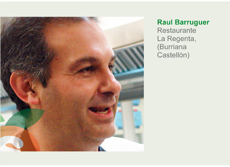 Chef Raul Barruguer - Restaurante La Regenta (Burriana, Castellón)